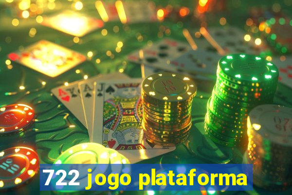 722 jogo plataforma